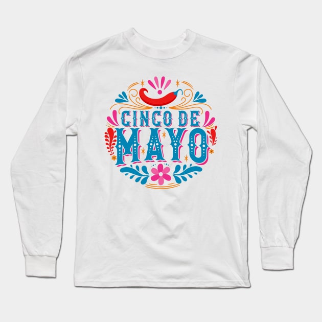 Cinco de Mayo Long Sleeve T-Shirt by CafePretzel